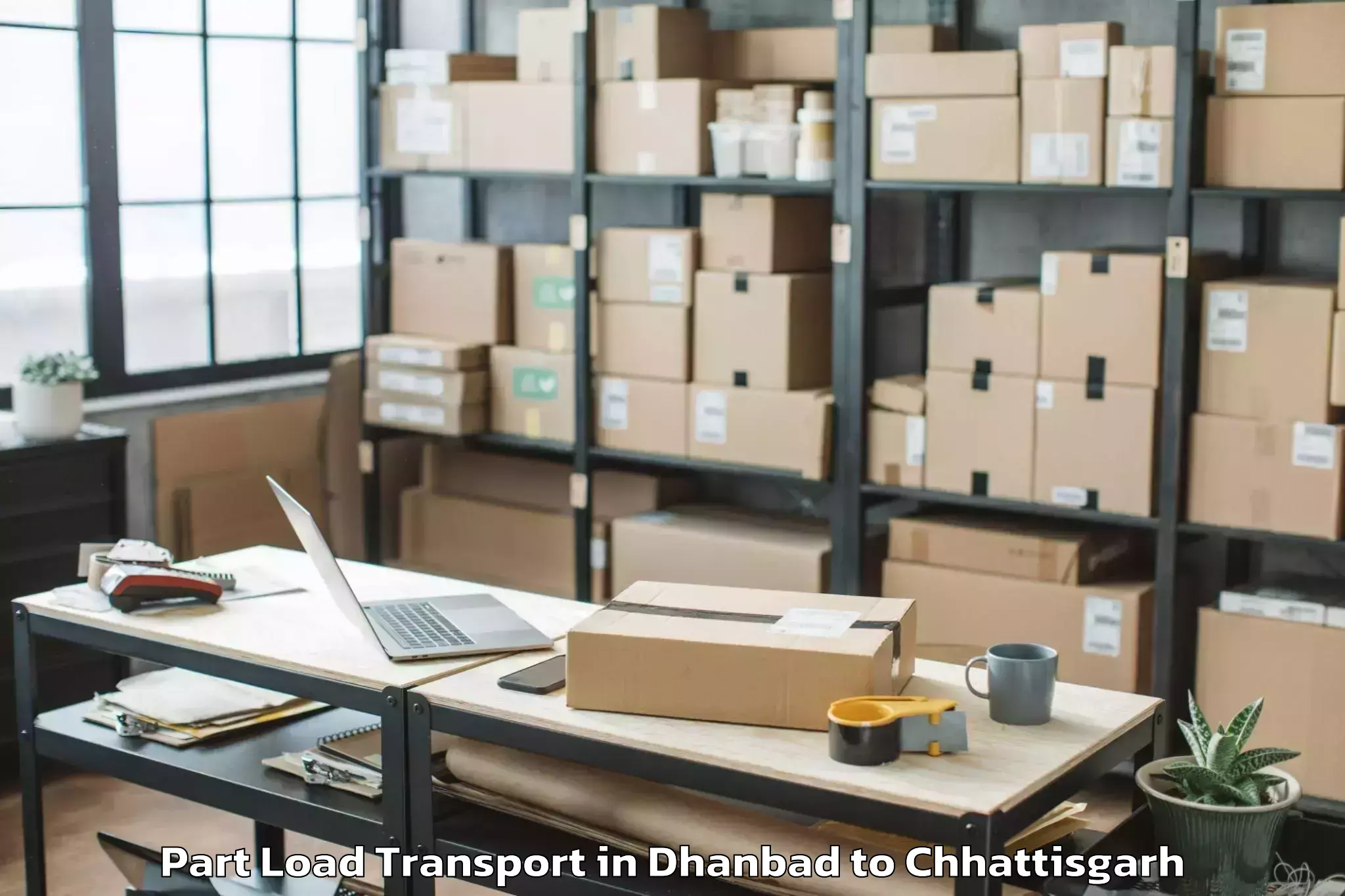 Book Your Dhanbad to Kalinga University Raipur Part Load Transport Today